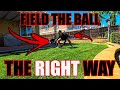 Field the ball with Perfect Form! (BEST DRILL for the INFIELD TO CATCH THE BALL)