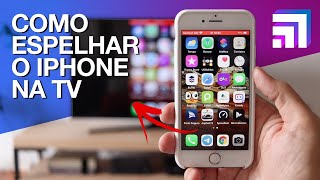 Como espelhar o iPhone na TV (sem AirPlay)