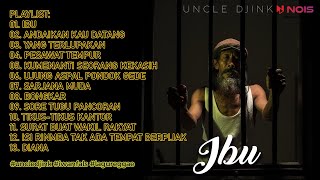 UNCLE DJINK - IBU - ANDAIKAN KAU DATANG | TOP FULL COVER UNCLE DJINK 2022