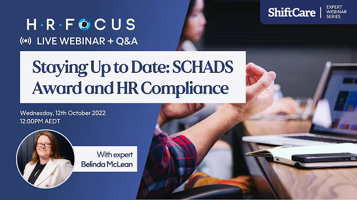 Staying up to date: SCHADS Award and HR Compliance