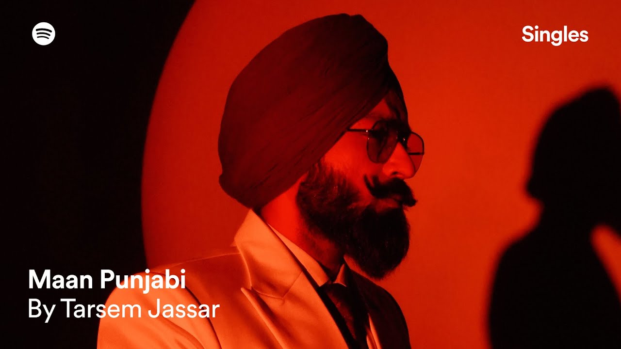 Maan Punjabi Spotify Singles | Tarsem Jassar | MixSingh |  Punjabi Songs 2023
