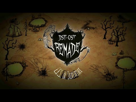 Don't Starve Ost Remade - E.F.S. Of Summer