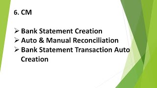 6. CM - Bank Statement Creation, Reconciliation, Statement Transaction Creation