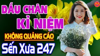 ✔️DẤU CHÂN KỈ NIỆM❤️ Nhạc Vàng Tuyển Chọn 2022 CỰC ÊM TAI - Bolero KHÔNG QUẢNG CÁO NGHE LÀ MÊ