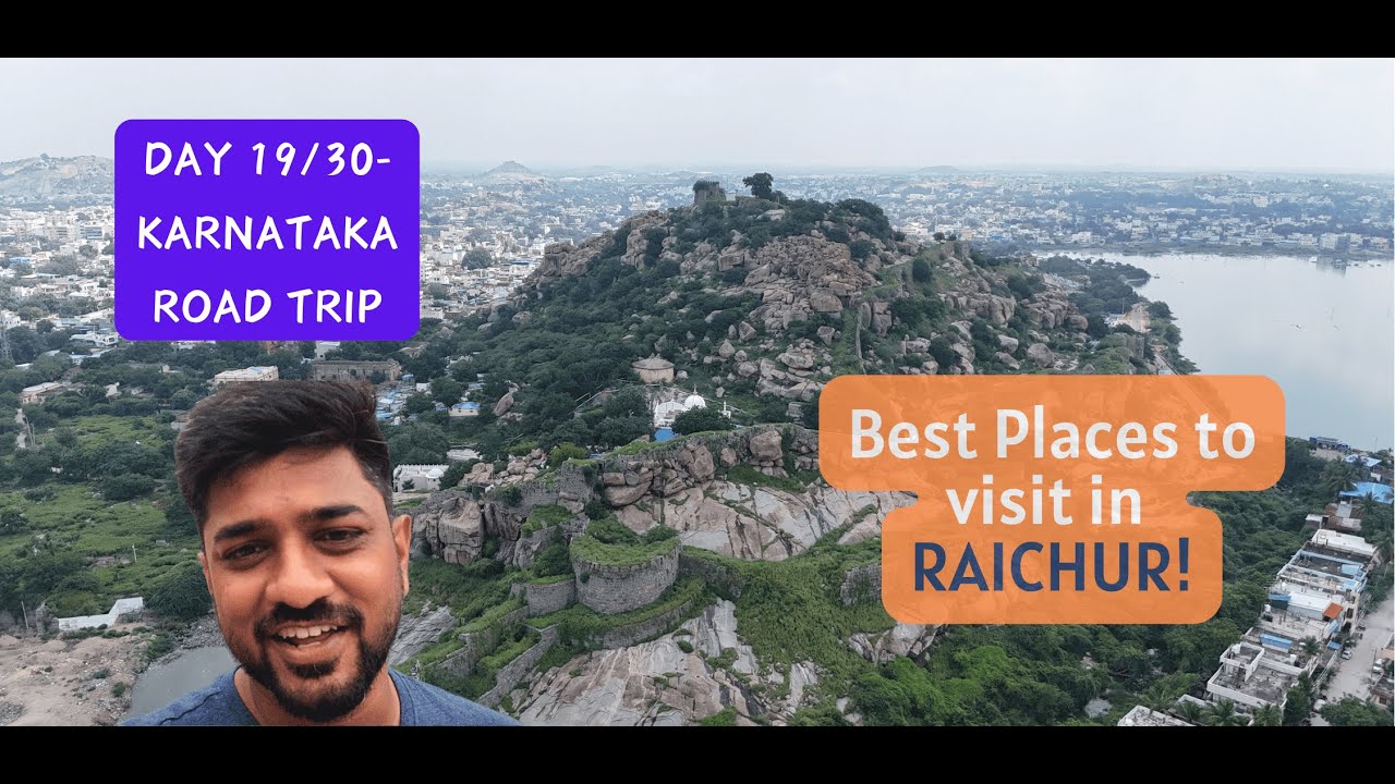 Day 19/30 - Karnataka Road Trip-Best Places to visit in Raichur