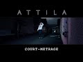 Attila courtmtrage version festival