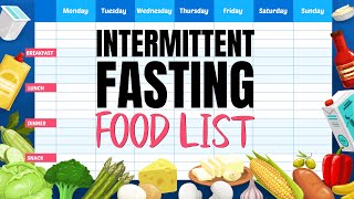 Top 10 Foods To Eat For Intermittent Fasting
