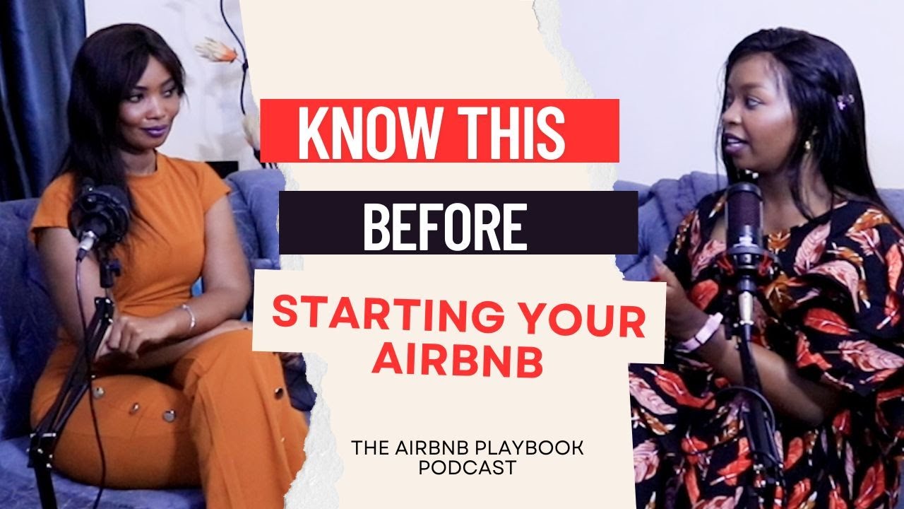 A Beginner's Guide to Starting An AirBnB Business in Kenya- The AirBnB Playbook Podcast