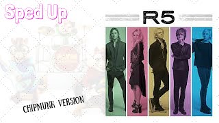 R5~Repeating Days -Sped Up- Chipmunk Version
