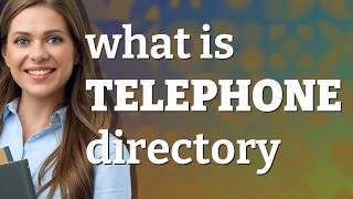 Telephone directory | meaning of Telephone directory