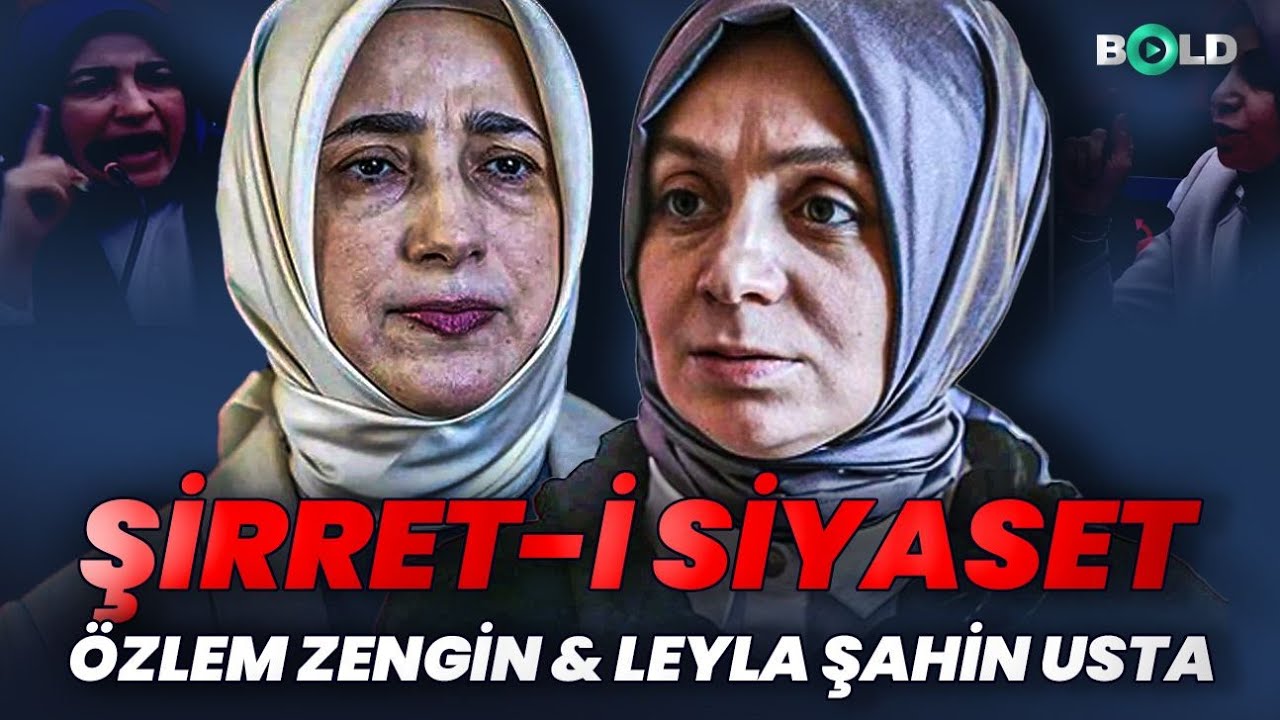 ⁣Şirret-i Siyaset: Özlem Zengin & Leyla Şahin Usta