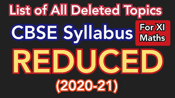 CBSE 11th Maths Deleted Chapters & Topics 2020-21 | CBSE New Reduced Syllabus for Session 2020-21