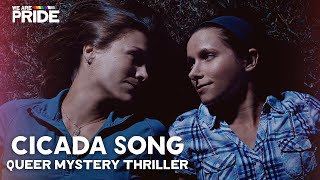 Cicada Song | FULL Lesbian Feature Film | Mystery, Thriller | LGBTQIA+ | We Are Pride