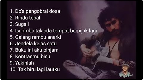 IWAN FALS "DOA PENGOBROL DOSA" FULL ALBUM TERBAIK 2023