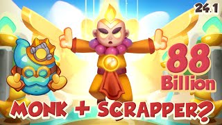 MONK + SCRAPPER has Potential! 88 Billion on first try! Rush Royale
