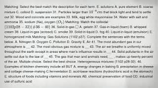 Matching: Select the best match the description for each term. E. solutions A. pure element B. coars