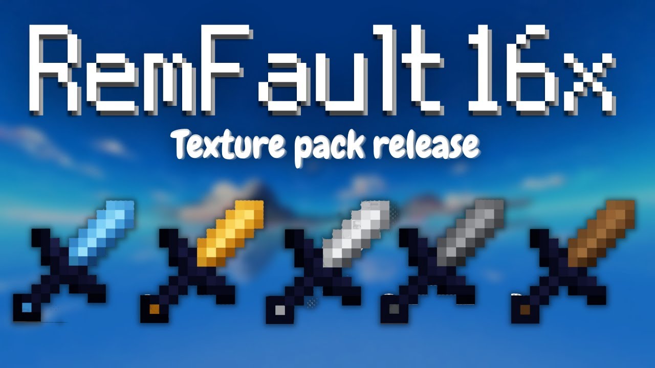 RemFault 16x Pack Release (TheRemple's 650 Subscriber Texture Pack)