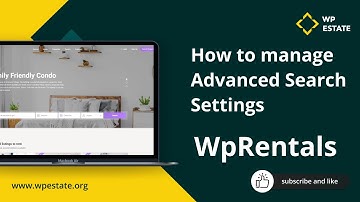How to manage Advanced Search Settings in WP Rentals theme