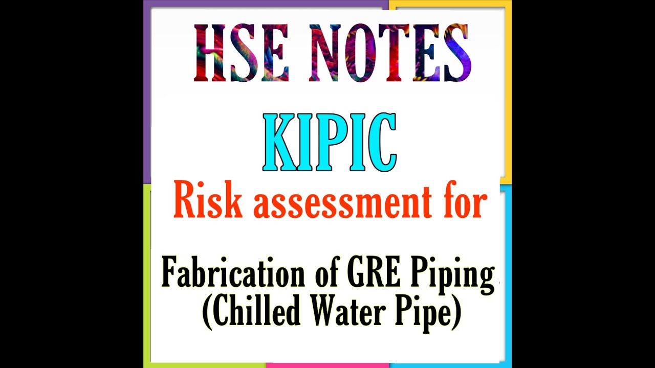 Risk assessment for Fabrication of GRE Piping (Chilled Water Pipe