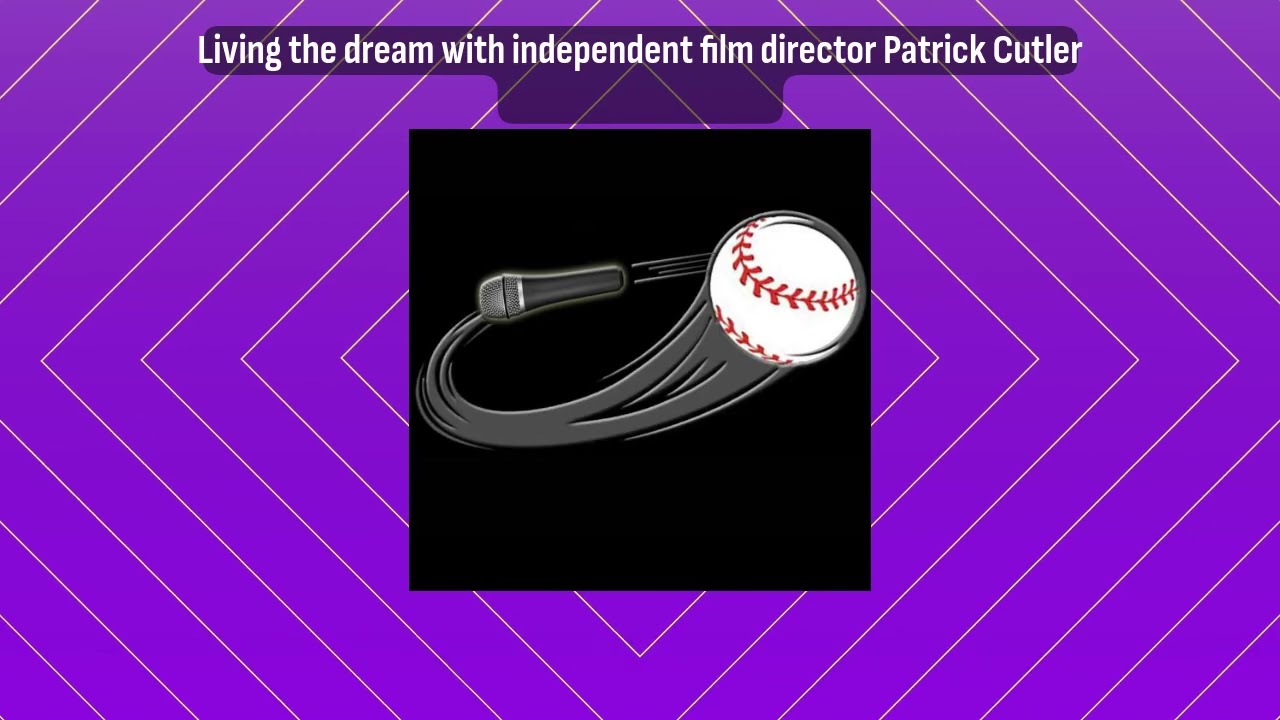 Living the dream with independent film director Patrick Cutler | Living the Dream with Curveball