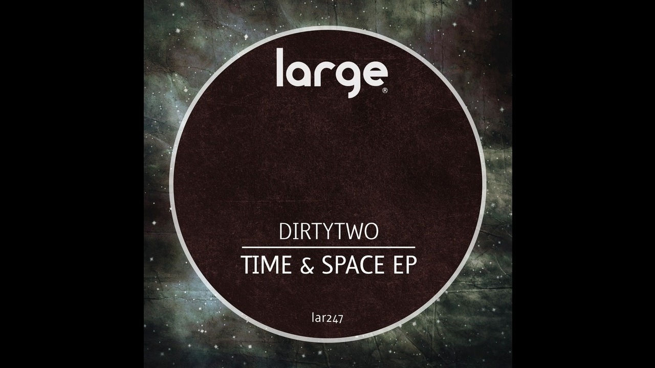 Dirtytwo | Time & Space (Enter the Void Remix)