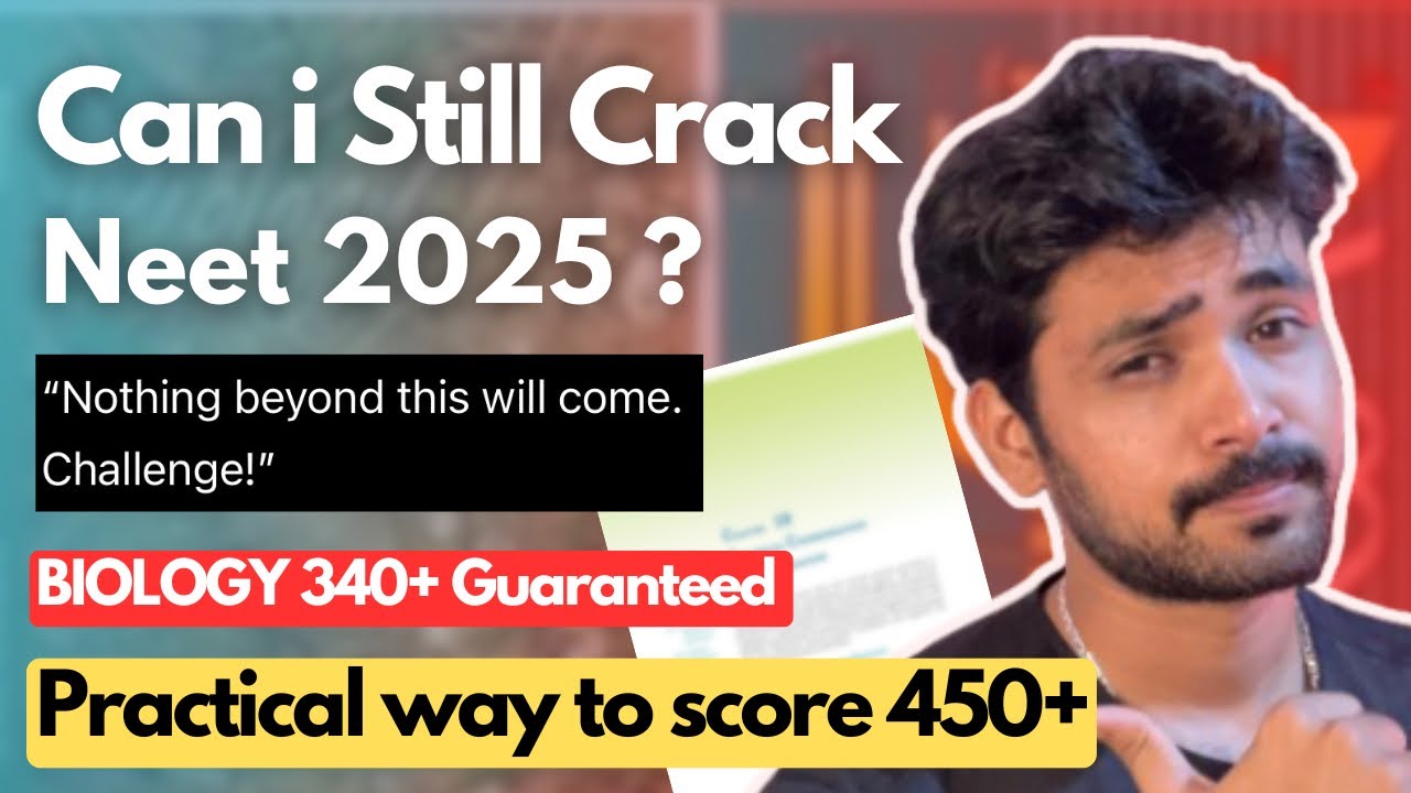 Can I Still Crack NEET 2025😱| Last 3-5 Days Strategy | Practical ...