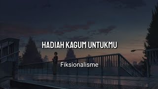HADIAH KAGUM UNTUKMU || Musikalisasi Puisi Visualisasi Puisi - Fadel Yulian