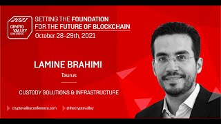 Those Entering Digital Assets- What you need to know? - Lamine Brahimi from Taurus screenshot 3