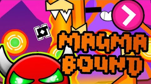 Insane Demon - Magma Bound (by ScorchVx) [Geometry Dash]