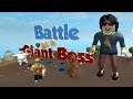 BATTLE AS A GIANT BOSS- I Have My Revenge- ROBLOX Game