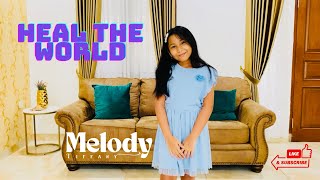Download lagu Heal The World  - Melody Tiffany