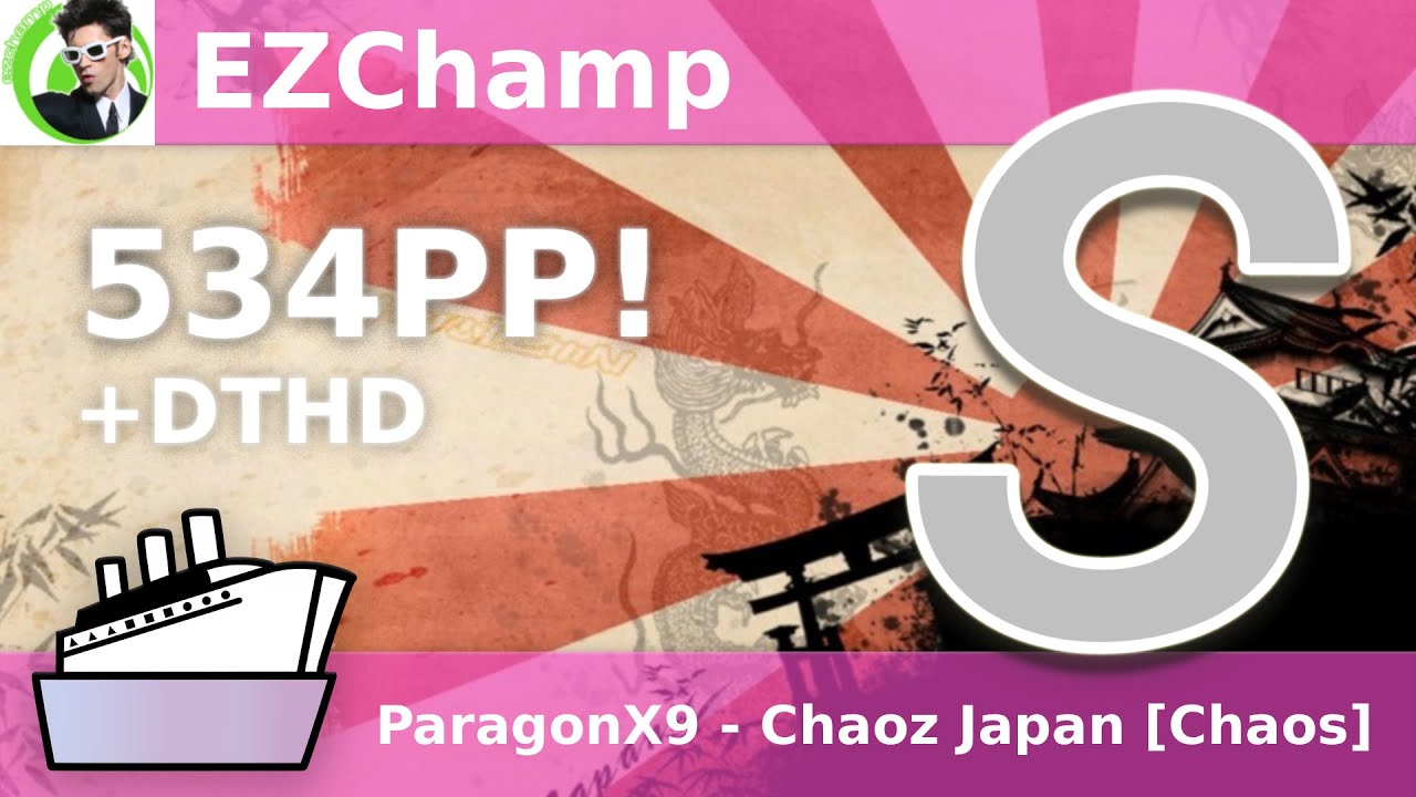 osu! | EZChamp | ParagonX9 - Chaoz Japan [Chaos] +DTHD FC 535 PP!