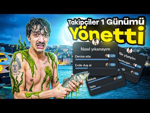 TAKİPÇİLERİM BİR GÜNÜMÜ YÖNETİYOR - DENİZE ATLADIM
