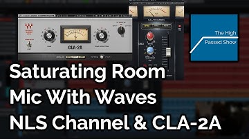 Saturating And Distorting Drums With Waves NLS Channel & CLA-2A