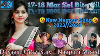 17-18Mor Sal Bite Gal New Nagpur Song Dj Sagar Dj Satajit Dj Dapankar dj Ajit New 2023//2024//New😘😘😘