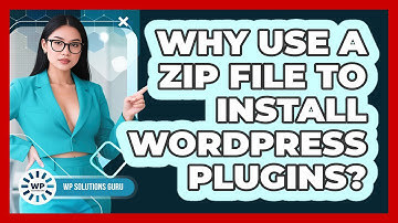Why Use A ZIP File To Install WordPress Plugins?