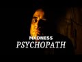 Madness  psychopath feat favoritesshotsof