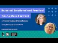 Rejected: Emotional and Practical Tips to Move Forward