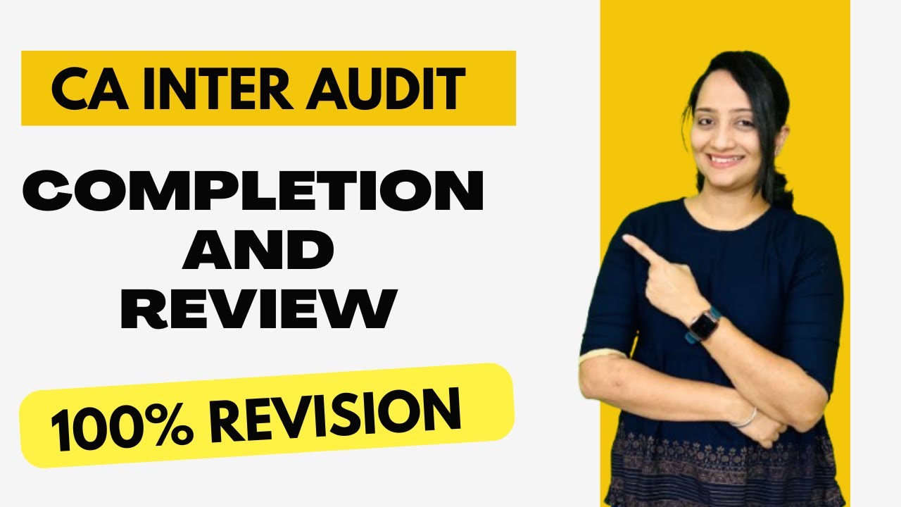 CA Inter Audit Completion and Review Ch 7 | Important SA in ONESHOT ...