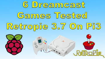6 Games Tested Dreamcast Retropie 3.7 Raspberry Pi 3 Overclocked