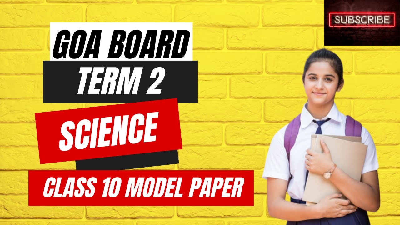 Goa Board | Science | Model Paper 2023 | Term 2