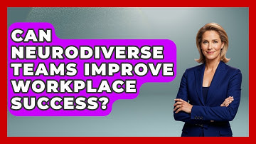 Can Neurodiverse Teams Improve Workplace Success? - Your Disabled Truth