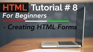 8 - HTML Tutorial For Beginners - Creating HTML Forms | CodeLad