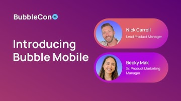 Introducing Bubble for Native Mobile Apps | Bubblecon 2024