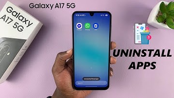 How To Uninstall Apps On Samsung Galaxy A17 5G