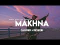 Makhna  drive slowed  reverb  suman morning  textaudio