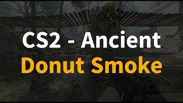 CS2 - Ancient - Donut Smoke