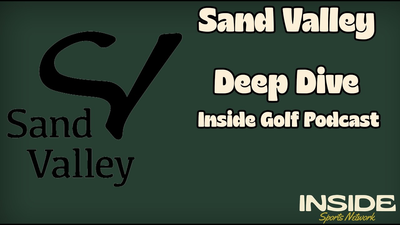 Sand Valley Deep Dive | Inside Golf Podcast