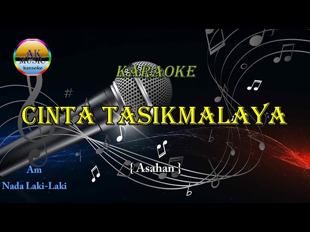 Cinta Tasikmalaya karaoke Nada laki Laki class=