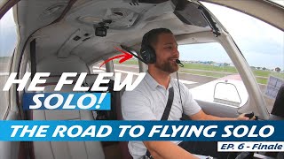 FIRST SOLO FLIGHT.. What Pilot Dreams Are Made Of | The Road To FLYING SOLO (EP. 6)